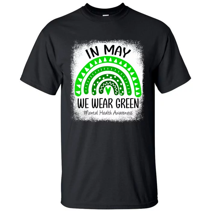 Rainbow In May We Wear Green Mental Health Awareness Month Tall T-Shirt