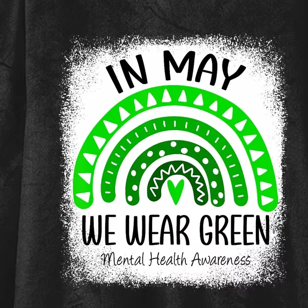 Rainbow In May We Wear Green Mental Health Awareness Month Hooded Wearable Blanket