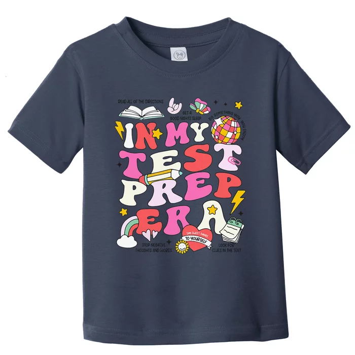 Retro In My Test Prep Era State Testing Teacher Test Day Toddler T-Shirt