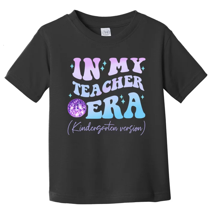 Retro In My Teacher Era Kindergarten Version Back To School Toddler T-Shirt