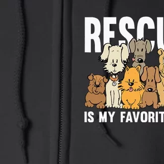 Rescued Is My Favorite Breed Puppy Lover Dog Rescue Full Zip Hoodie