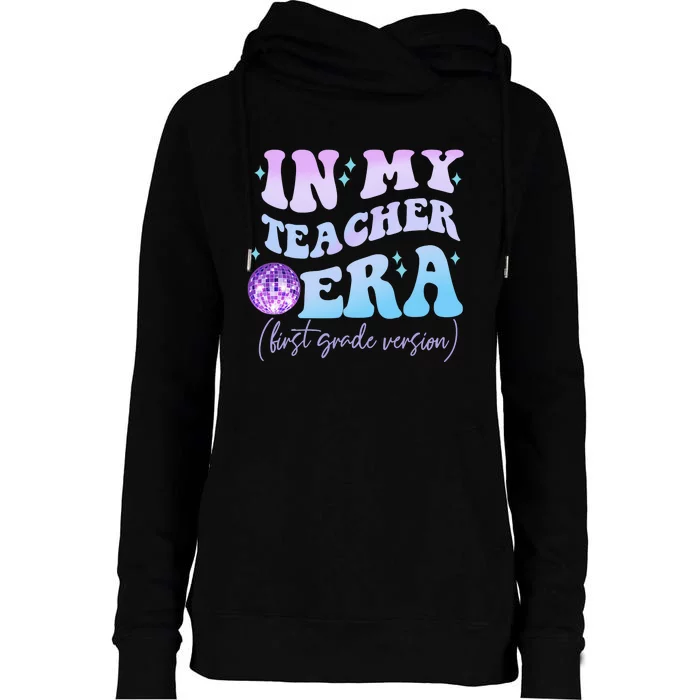 Retro In My Teacher Era First Grade Version Back To School Womens Funnel Neck Pullover Hood