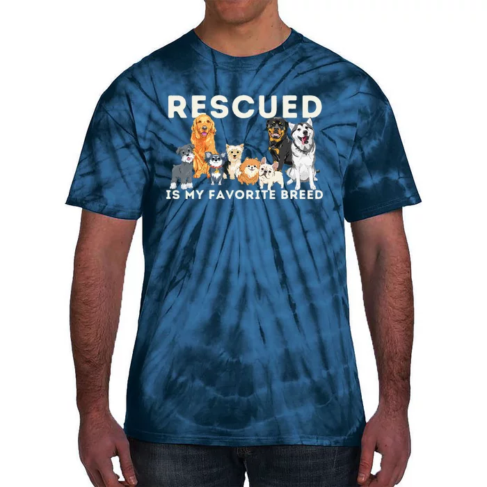 Rescued Is My Favorite Breed Animal Rescue Tie-Dye T-Shirt