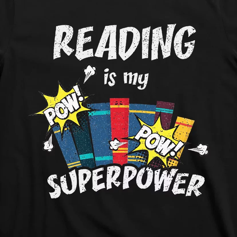 Reading Is My Superpower Fun Cute Book Hero Gift T-Shirt