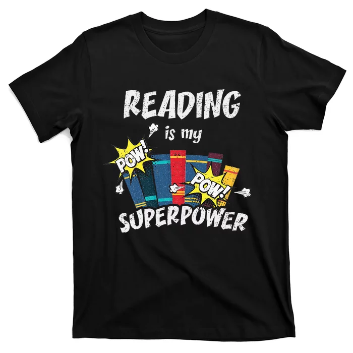 Reading Is My Superpower Fun Cute Book Hero Gift T-Shirt