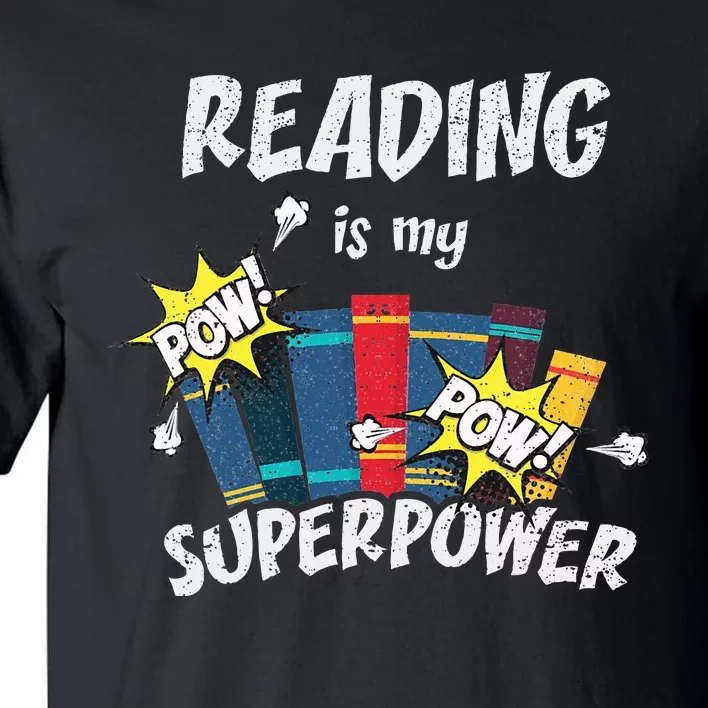 Reading Is My Superpower Fun Cute Book Hero Gift Tall T-Shirt