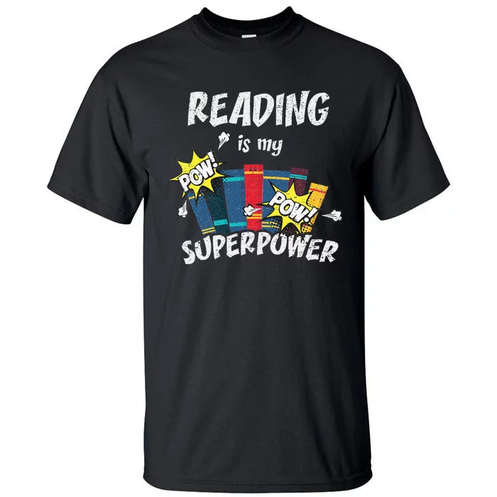 Reading Is My Superpower Fun Cute Book Hero Gift Tall T-Shirt