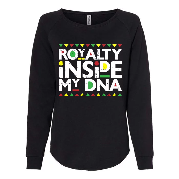 Royalty Inside My Dna Melanin Pride Black Lives Matter Funny Gift Meaningful Gif Womens California Wash Sweatshirt