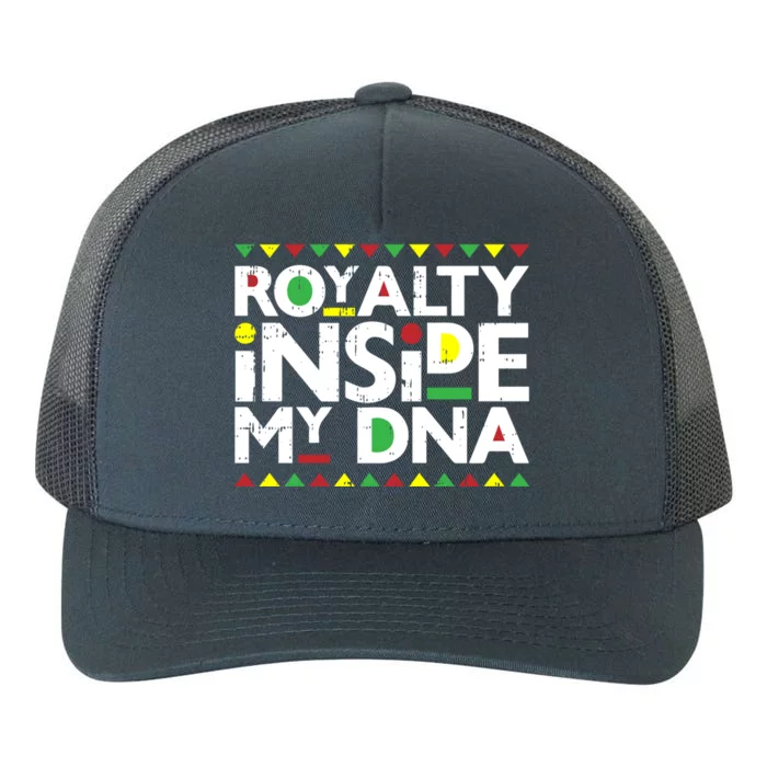 Royalty Inside My Dna Melanin Pride Black Lives Matter Funny Gift Meaningful Gif Yupoong Adult 5-Panel Trucker Hat