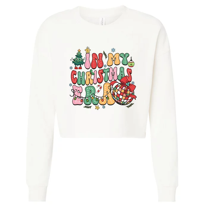 Retro In My Christmas Era Holiday Season Cropped Pullover Crew