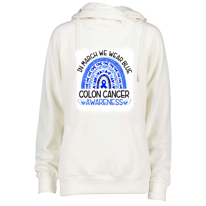 Rainbow In March We Wear Blue Colon Cancer Awareness Cool Gift Womens Funnel Neck Pullover Hood