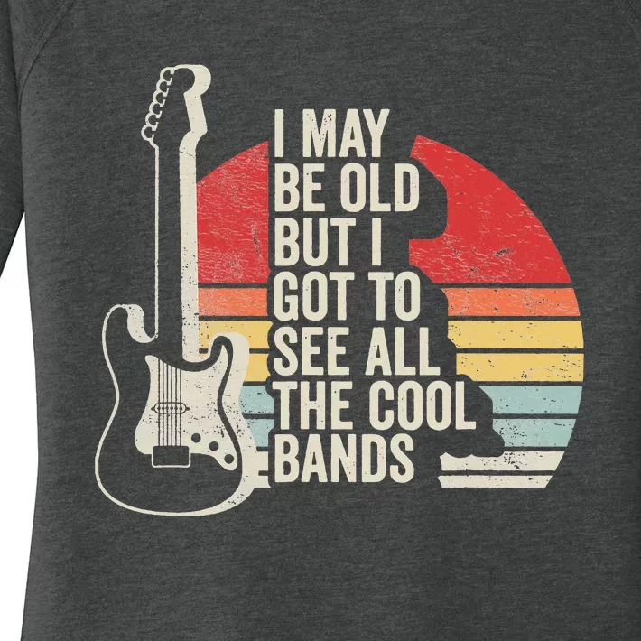 Retro I May Be Old But I Got To See All The Cool Bands Women's Perfect Tri Tunic Long Sleeve Shirt