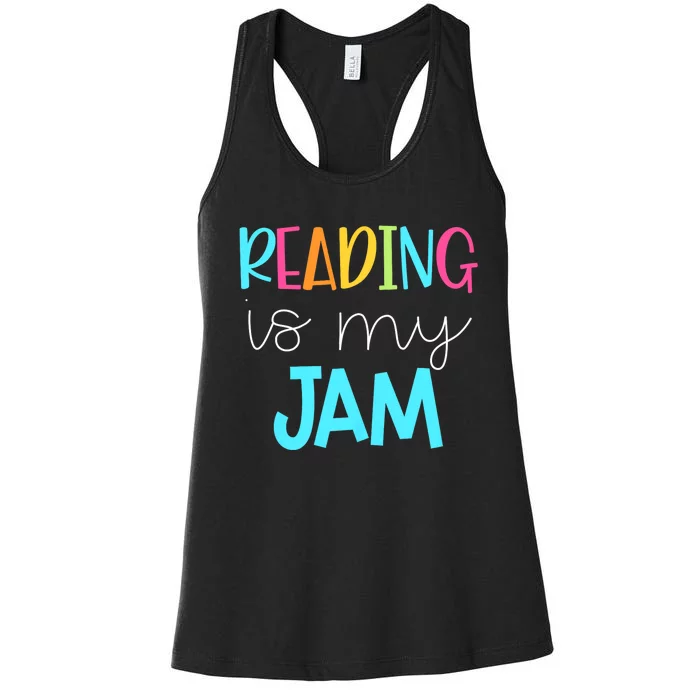 Reading Is My Jam Read Teacher Ela Teacher Women's Racerback Tank