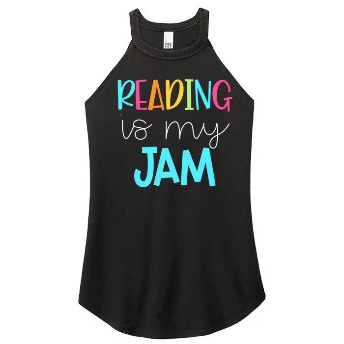 Reading Is My Jam Read Teacher Ela Teacher Women’s Perfect Tri Rocker Tank