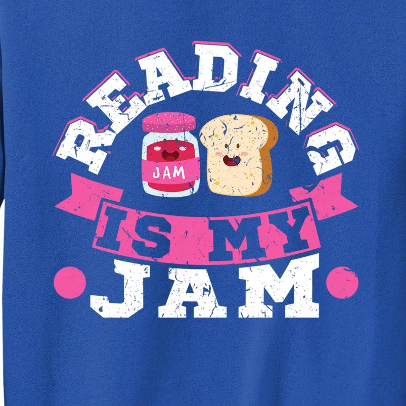 Reading Is My Jam Cool Fun Birthday Christmas Funny Gift Readers Gift Tall Sweatshirt