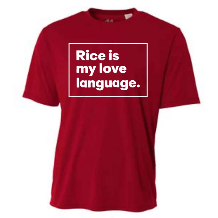 Rice Is My Love Language Funny Cooling Performance Crew T-Shirt