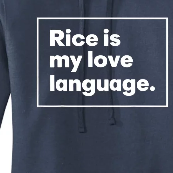 Rice Is My Love Language Funny Women's Pullover Hoodie