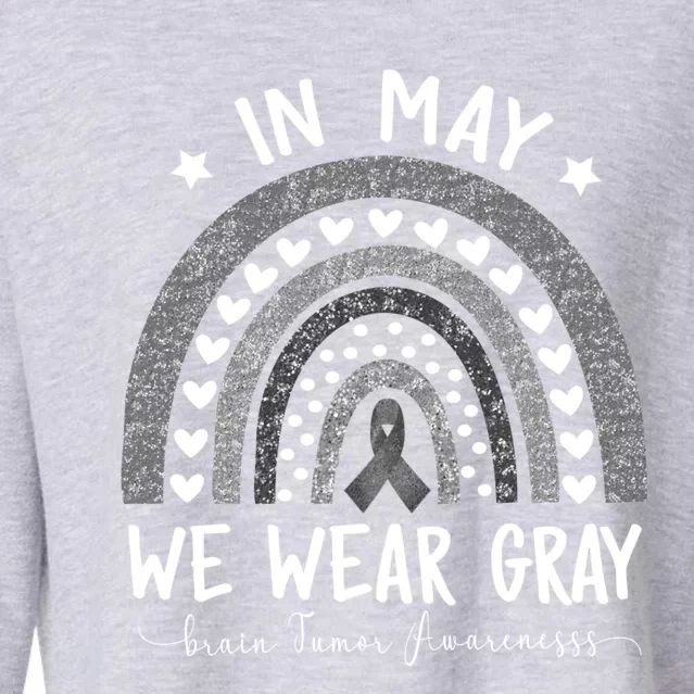 Rainbow In May We Wear Gray Brain Tumor Awareness Month Gift Cropped Pullover Crew