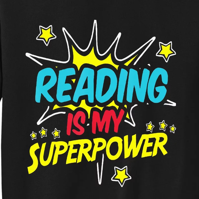 Reading Is My Superpower Funny Book Nerds & Geeks Gift Sweatshirt