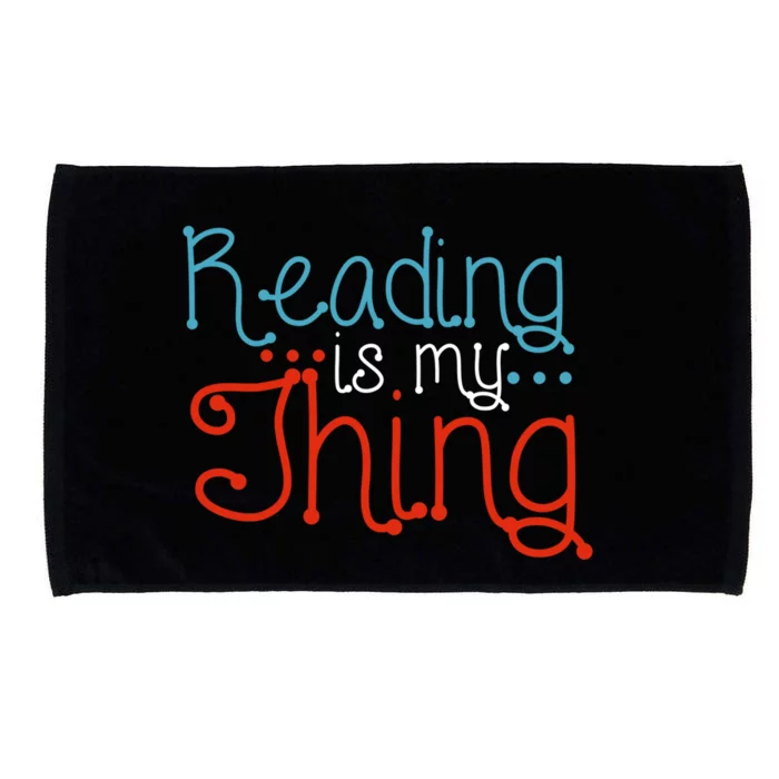 Reading Is My Thing Books Reading Gift Microfiber Hand Towel