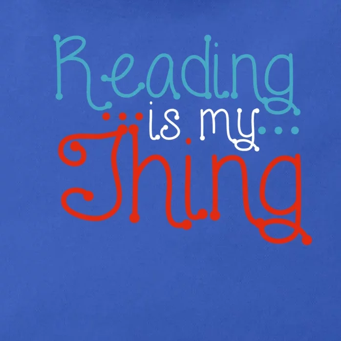 Reading Is My Thing Books Reading Gift Zip Tote Bag