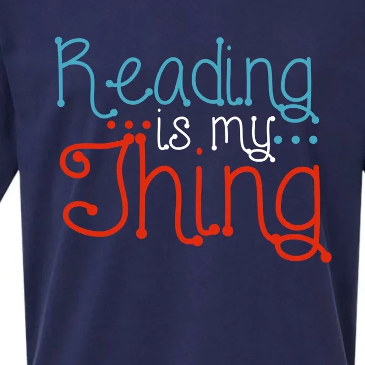 Reading Is My Thing Books Reading Gift Sueded Cloud Jersey T-Shirt