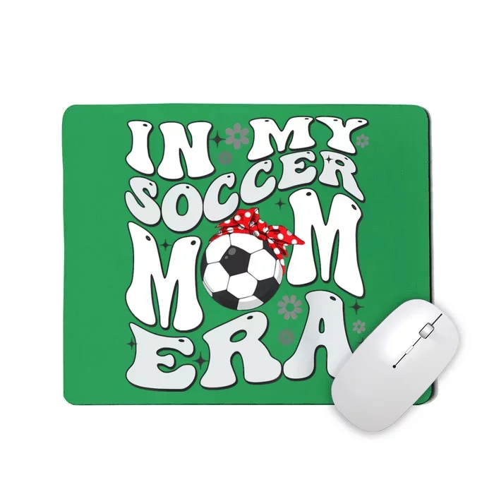 Retro In My Soccer Mom Era Mama Boy Mousepad