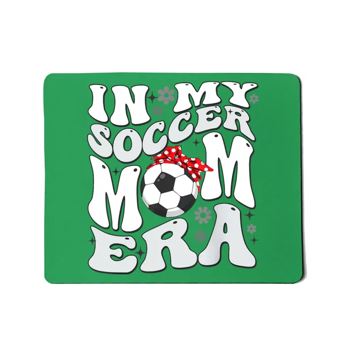 Retro In My Soccer Mom Era Mama Boy Mousepad