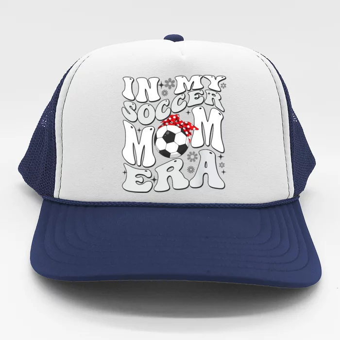 Retro In My Soccer Mom Era Mama Boy Trucker Hat