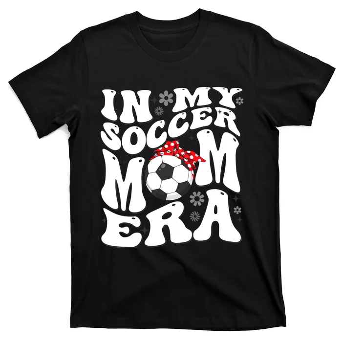 Retro In My Soccer Mom Era Mama Boy T-Shirt