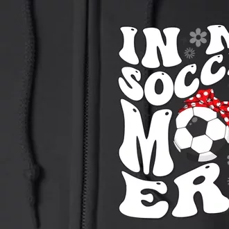 Retro In My Soccer Mom Era Mama Boy Full Zip Hoodie