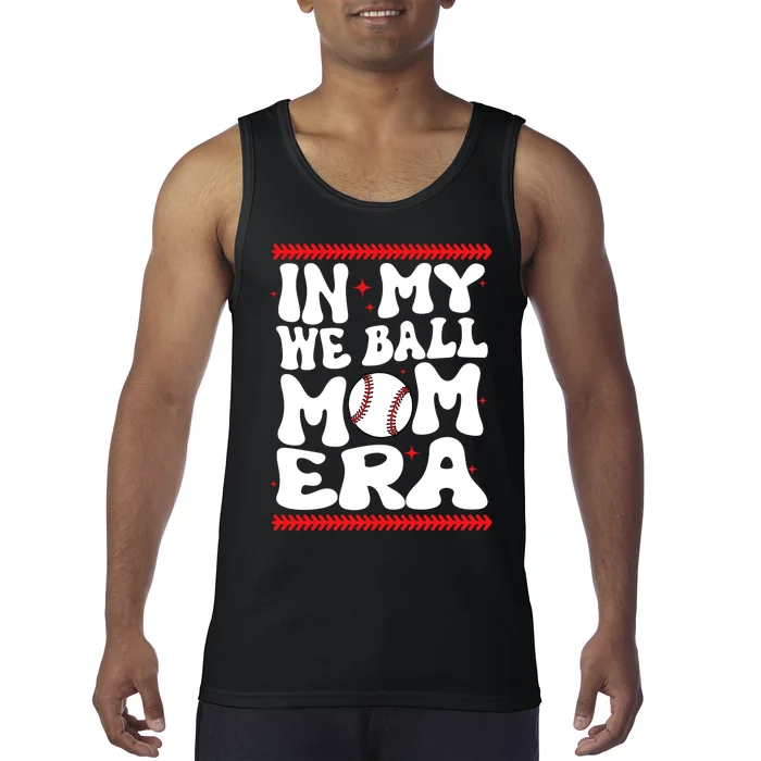 Retro In My We Ball Mom Era Baseball Lover Team Tank Top