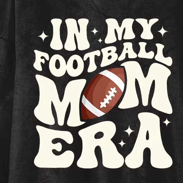 Retro In My Football Mom Era Football Mama Hooded Wearable Blanket