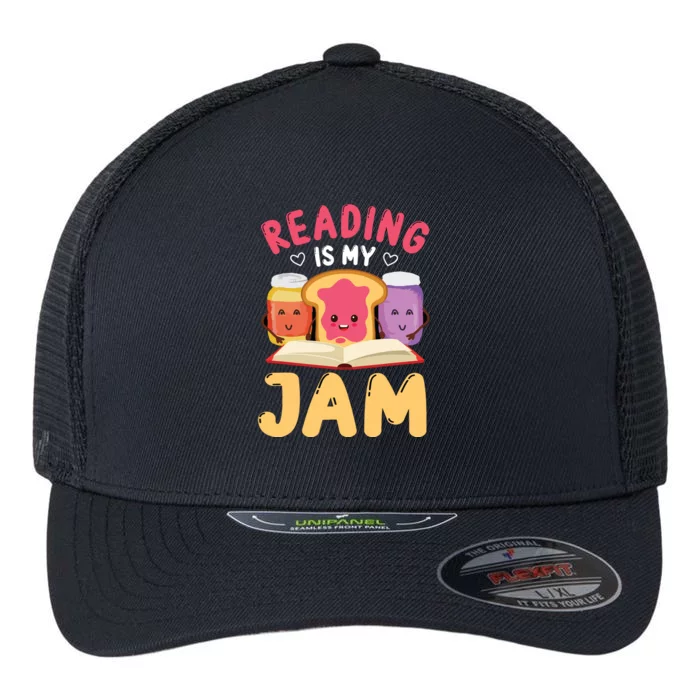 Reading Is My Jam Funny I Love To Read Books Gift Flexfit Unipanel Trucker Cap