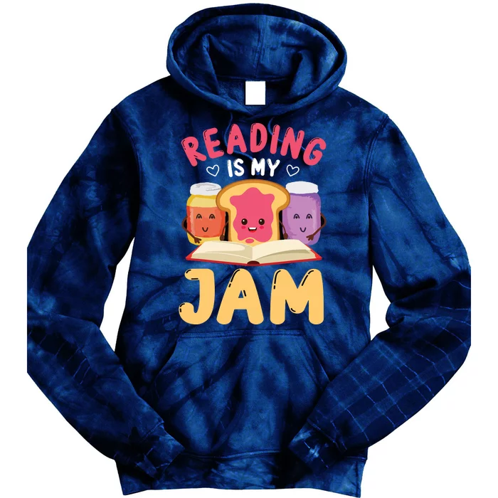 Reading Is My Jam Funny I Love To Read Books Gift Tie Dye Hoodie