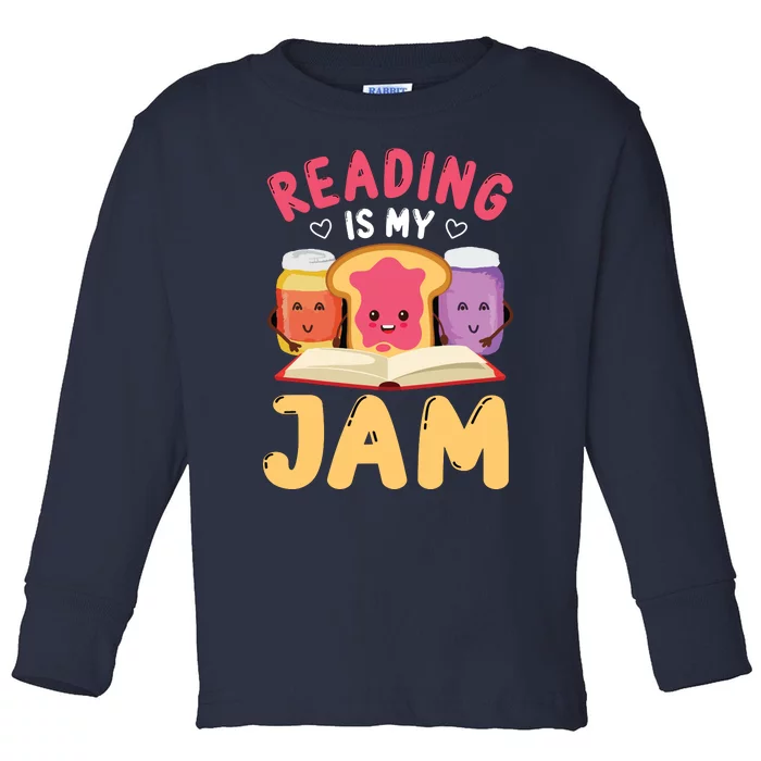 Reading Is My Jam Funny I Love To Read Books Gift Toddler Long Sleeve Shirt