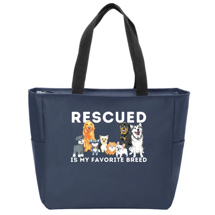 Rescued Is My Favorite Breed Animal Rescue Zip Tote Bag