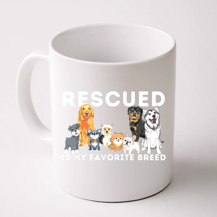 Rescued Is My Favorite Breed Animal Rescue Front & Back Coffee Mug