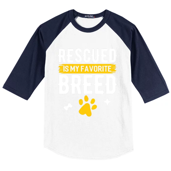 Rescued Is My Favorite Breed Funny Animal Rescue Foster Baseball Sleeve Shirt