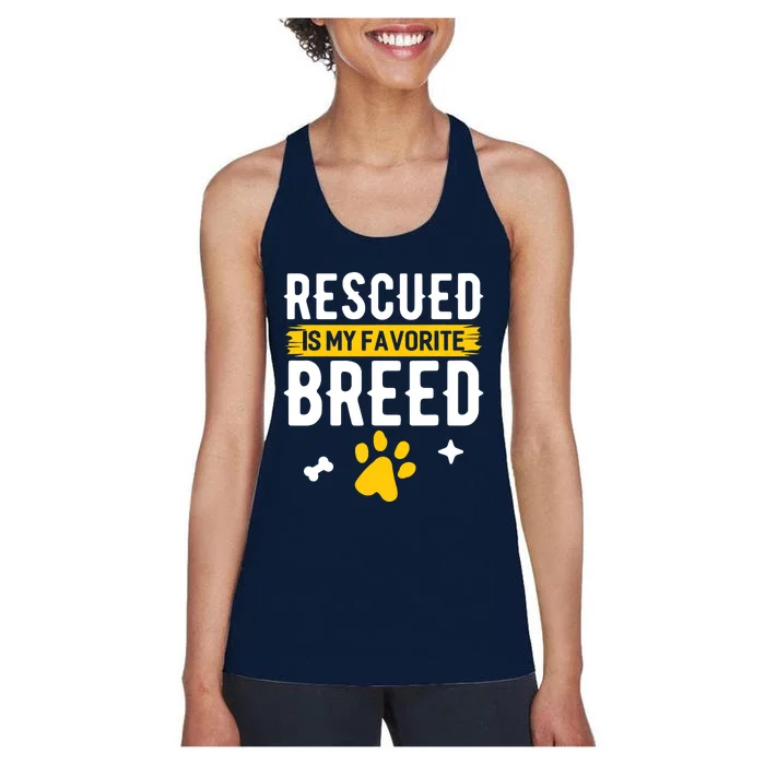 Rescued Is My Favorite Breed Funny Animal Rescue Foster Women's Racerback Tank