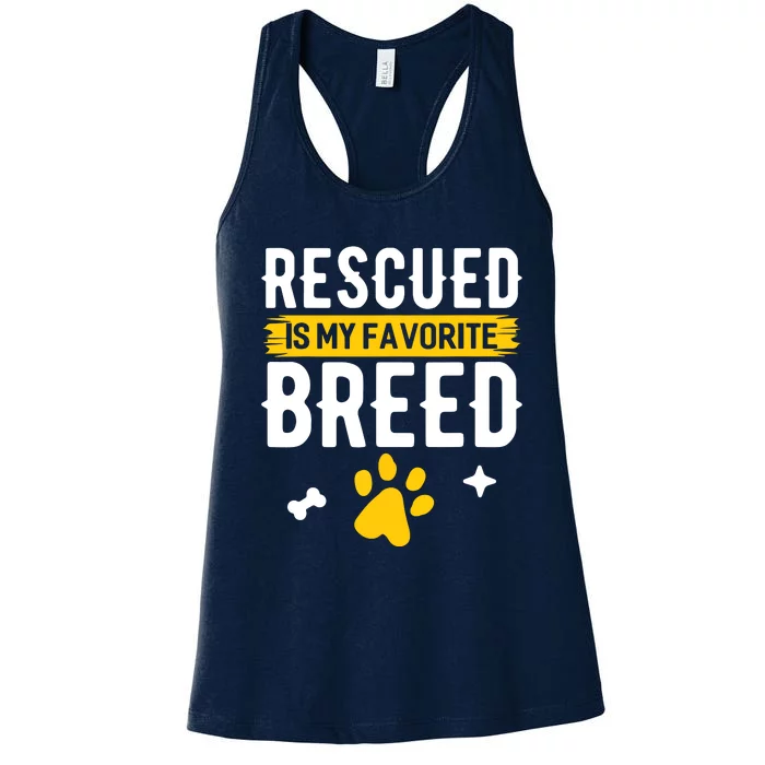 Rescued Is My Favorite Breed Funny Animal Rescue Foster Women's Racerback Tank