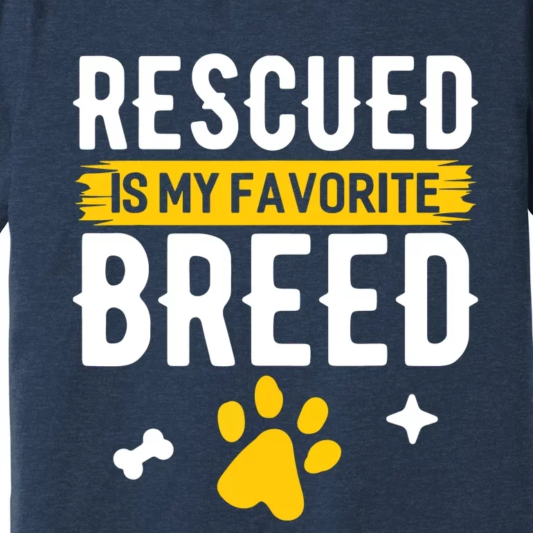 Rescued Is My Favorite Breed Funny Animal Rescue Foster Premium T-Shirt