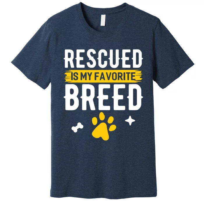 Rescued Is My Favorite Breed Funny Animal Rescue Foster Premium T-Shirt