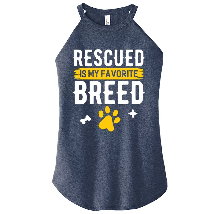 Rescued Is My Favorite Breed Funny Animal Rescue Foster Women’s Perfect Tri Rocker Tank