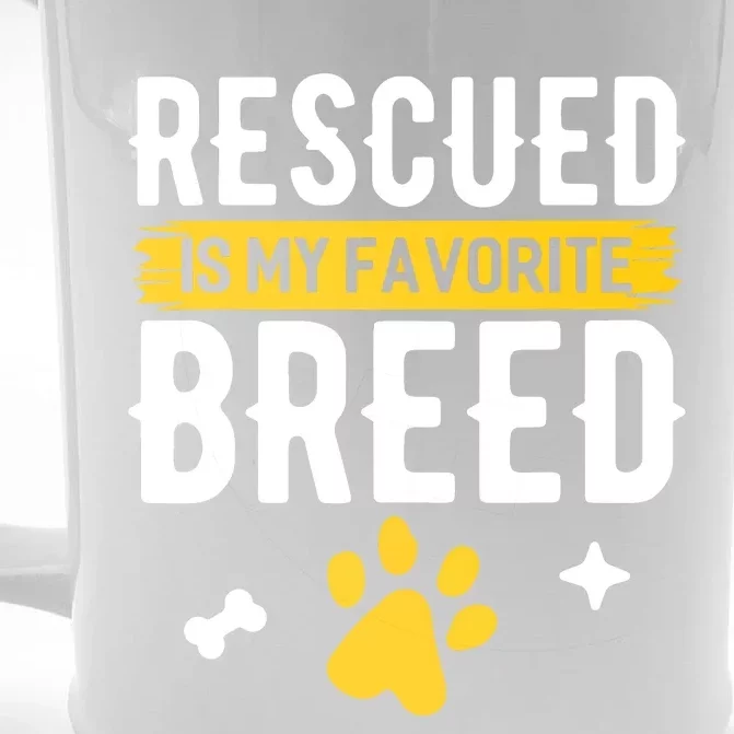 Rescued Is My Favorite Breed Funny Animal Rescue Foster Front & Back Beer Stein