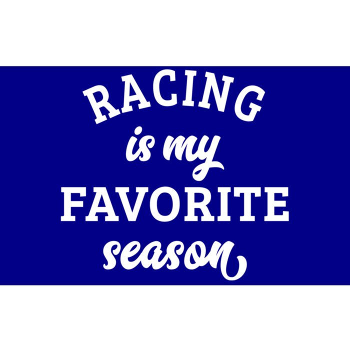 Racing Is My Favorite Season Racing Lover Gift Bumper Sticker