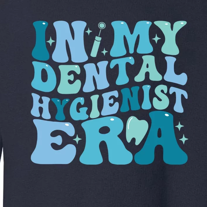 Retro In My Dental Hygienist Era Dentist Dental Student Toddler Sweatshirt