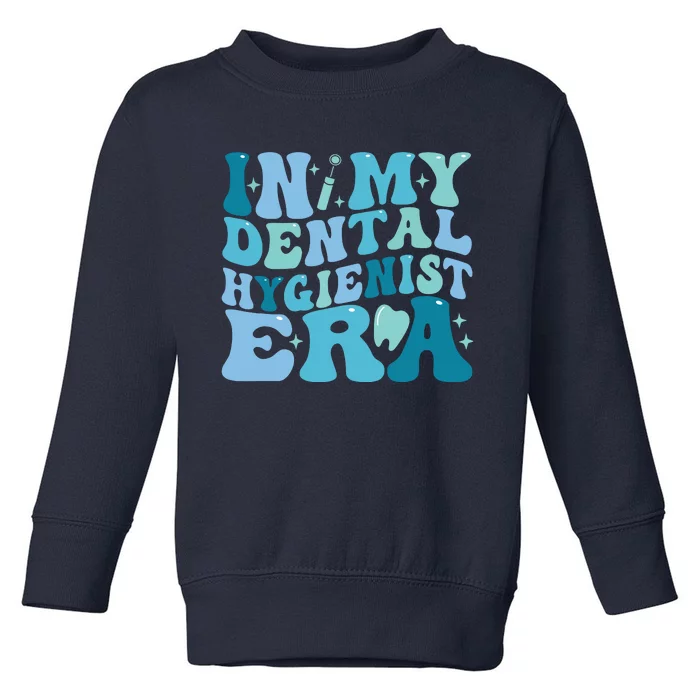 Retro In My Dental Hygienist Era Dentist Dental Student Toddler Sweatshirt