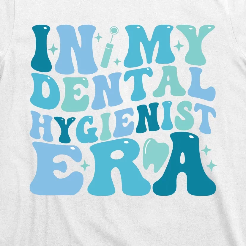 Retro In My Dental Hygienist Era Dentist Dental Student T-Shirt