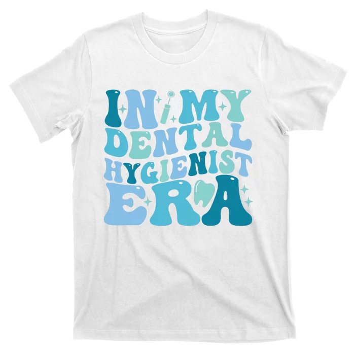 Retro In My Dental Hygienist Era Dentist Dental Student T-Shirt